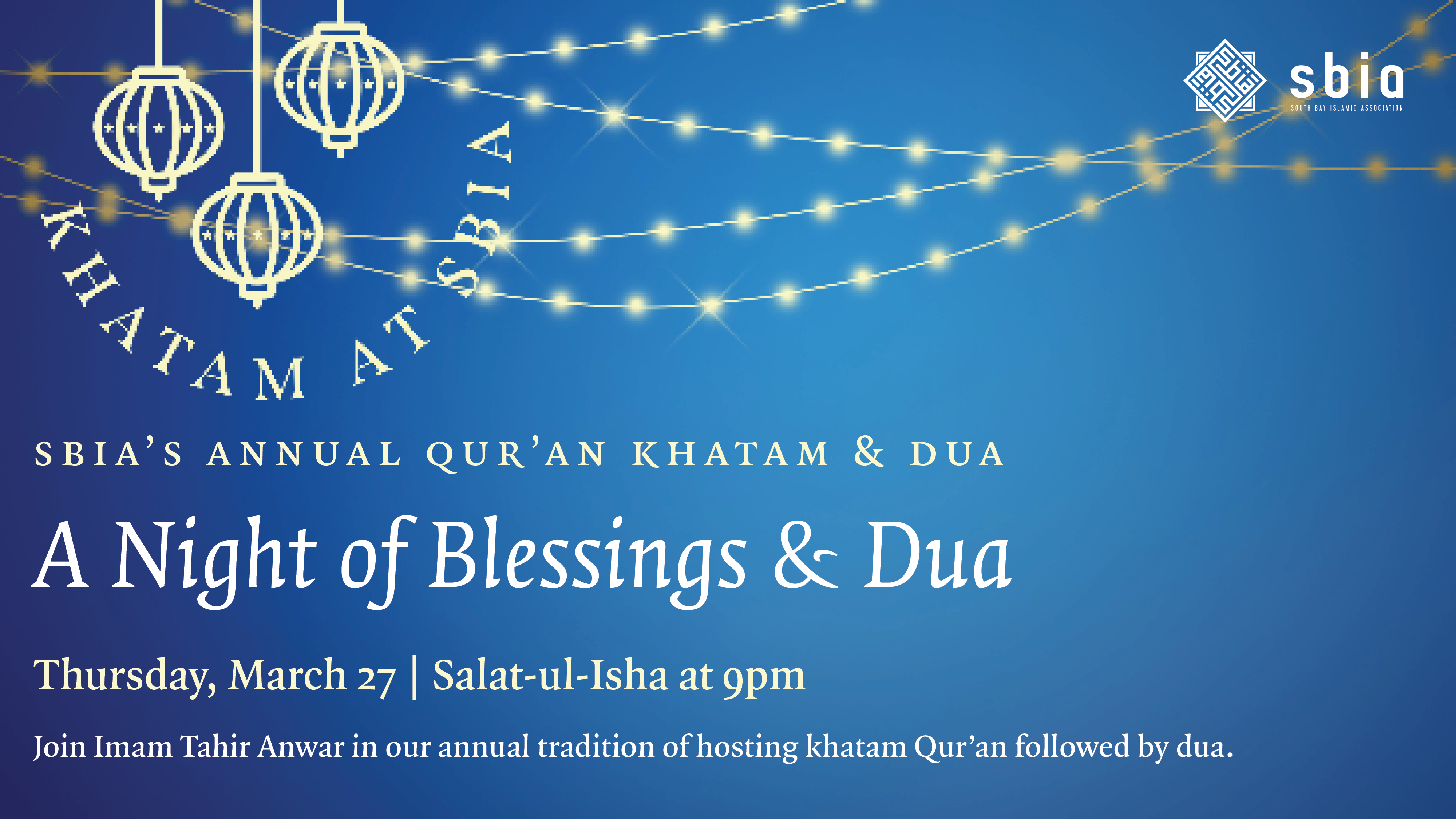 Thumbnail for SBIA’s Annual Khatam: A Night of Blessings & Dua